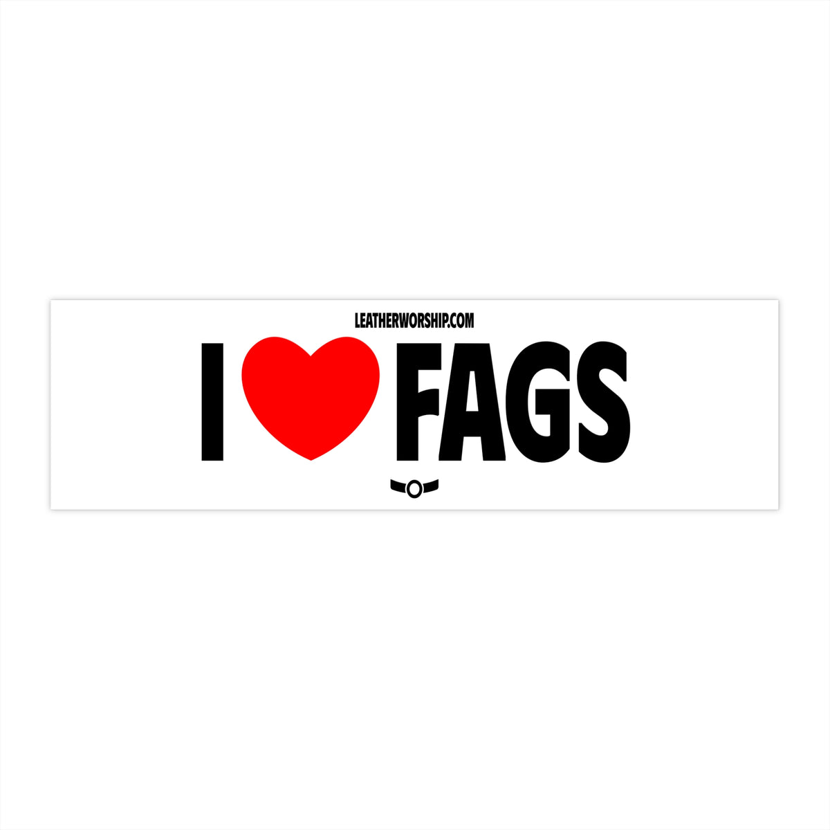I Heart Fags Bumper Sticker