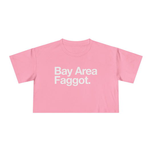 Bay Area Faggot Crop Tee
